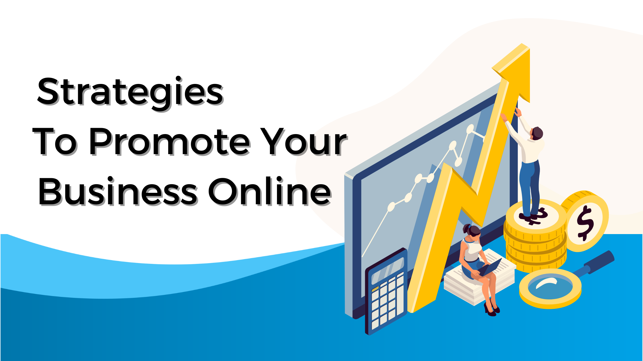 Strategies To Promote Your Business Online
